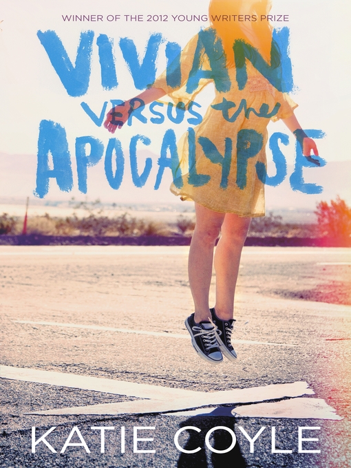 Title details for Vivian Versus the Apocalypse by Katie Coyle - Available